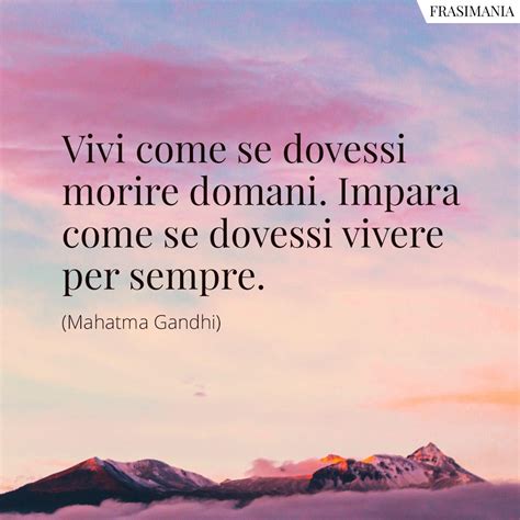 Le Frasi Sulla Vita Pi Belle E Famose Di Sempre