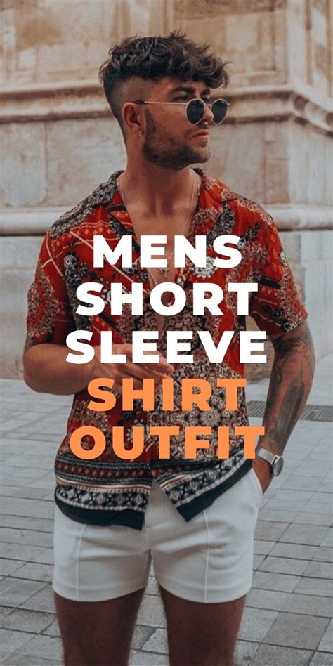 Stylish Short Sleeve Shirt Outfit Ideas For Men Sleeve Shirt