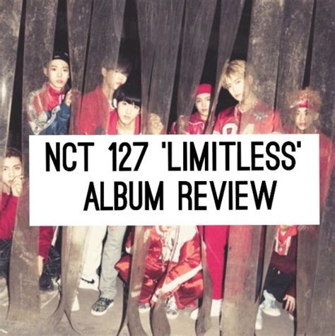 Limitless Album Review NCT 127 K Pop Amino