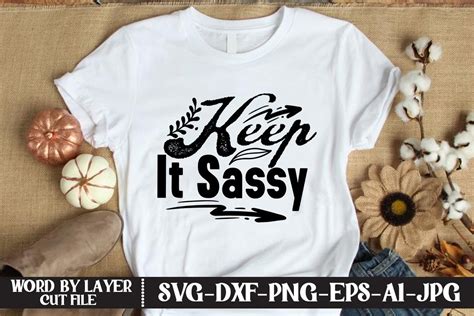 Keep It Sassy Svg Cut File Graphic By Kfcrafts · Creative Fabrica