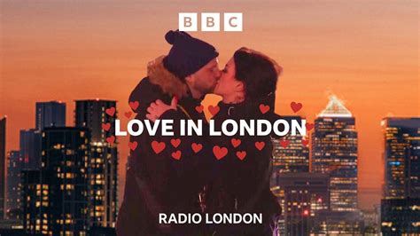 Bbc Radio London Bbc Radio London Love In London She Proposed On