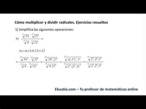 Cómo multiplicar y dividir radicales de distinto índice Ejercicios