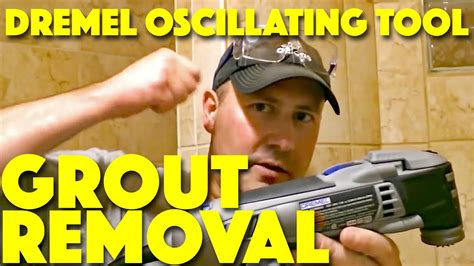 Grout Removal With A Dremel Oscillating Tool YouTube