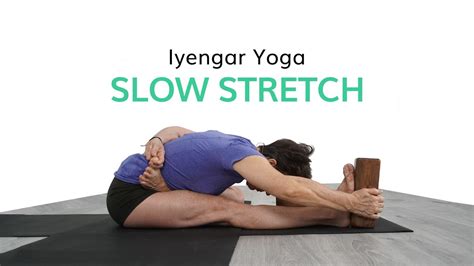 Iyengar Yoga Slow Stretch Youtube