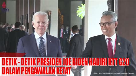 DETIK DETIK PRESIDEN JOE BIDEN HADIRI KTT G20DALAM PENGAWALAN KETAT