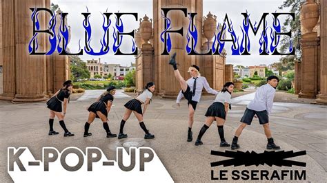 K Pop In Public Le Sserafim Blue Flame Dance Cover By K Pop