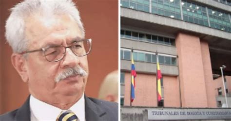 El Cuestionado Magistrado Que Puso Al Estado A Pagarle 14 Billones A Un