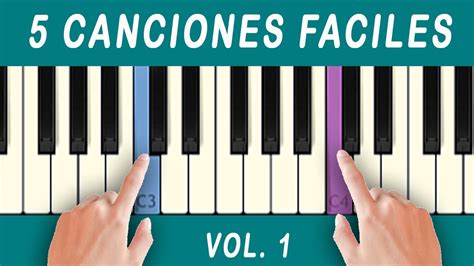 5 Canciones Fáciles En Piano Vol 1 Youtube