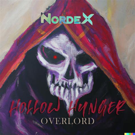 Hollow Hunger Overlord Single By Nordex Spotify