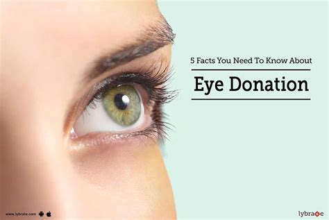 5 Facts You Need To Know About Eye Donation - By Dr. Neeraj Sanduja | Lybrate