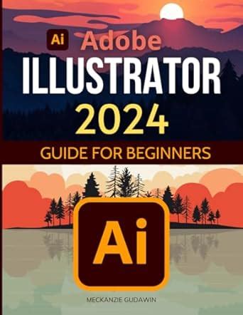 Adobe Illustrator Guide For Beginners Mastering Digital Design