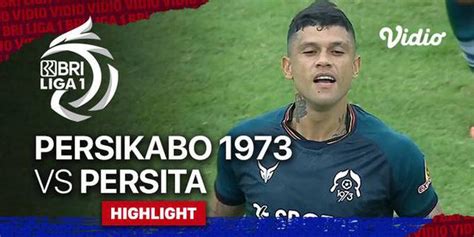 VIDEO Highlights BRI Liga 1 Persikabo 1973 Vs Persita Berakhir Imbang