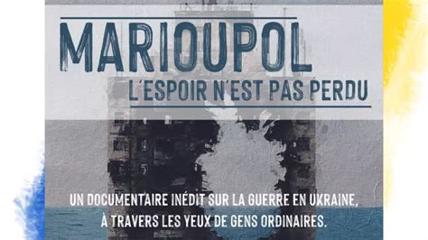 1 an après le début de la guerre en Ukraine quelle réalité à Marioupol