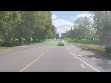 NORTH CAROLINA BACKROADS Afternoon Drive Granite Quarry NC To