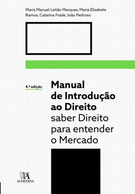 Manual De Introdu O Ao Direito Saber Direito Para Entender O Mercado