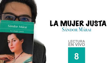 La Mujer Justa S Ndor M Rai Libros Le Dos En Espa Ol Audiolibro