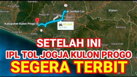 SETELAH INI IPL JALAN TOL YOGYA KULON PROGO SEGERA TERBIT YouTube