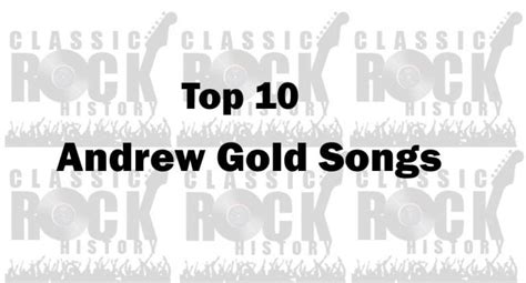 Top 10 Andrew Gold Songs - ClassicRockHistory.com