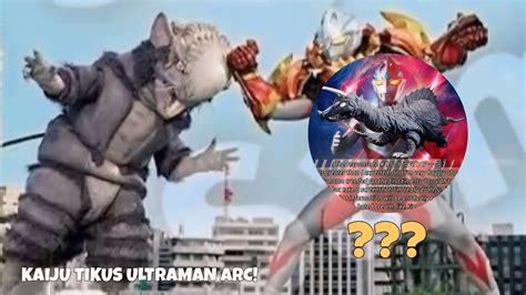 Kaiju Tikus Ultraman Arc Kingsaurus Comeback Bahas Kaiju Ultraman Arc