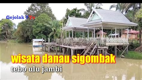 Wisata Danau Sigombak Tebo Ulu Jambi Youtube