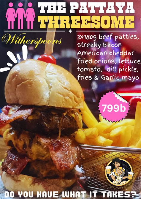 Witherspoons - 🍔 Everyone should try a Pattaya Threesome at least once