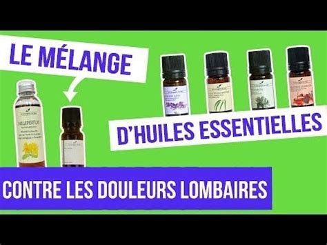 DIY DOULEURS LOMBAIRES Fabriquer son remède naturel aux huiles