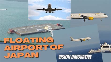 Floating Airport Of Japan Youtube