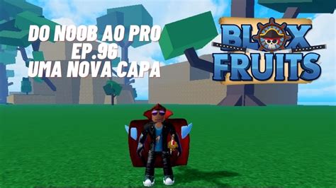 Blox Fruits Noob To Pro Ep 96 Update 18 Youtube