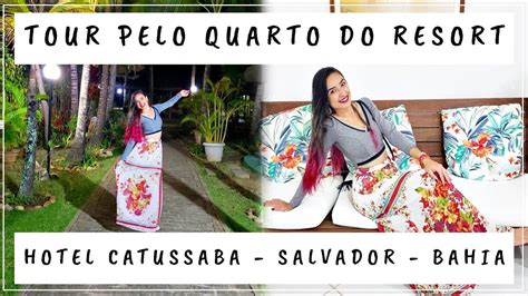 TOUR Pelo Quarto Do Resort Catussaba Salvador Bahia YouTube