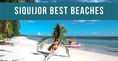 TOP 7 BEACHES IN SIQUIJOR - hidden paradises you have to visit in 2020 - Daily Travel Pill