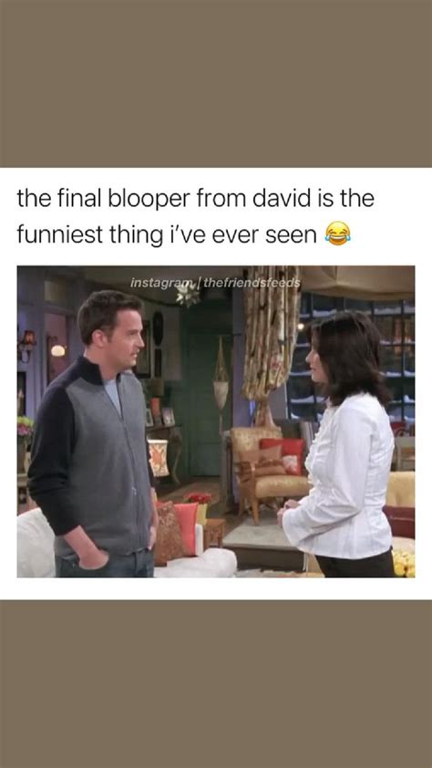 bloopers | Friends tv quotes, Friends scenes, Friends funny moments