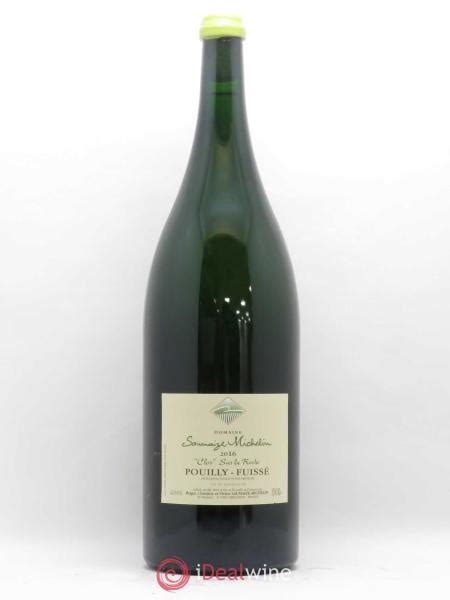 Acheter Pouilly Fuissé Clos sur la Roche Domaine Saumaize Michelin 2016