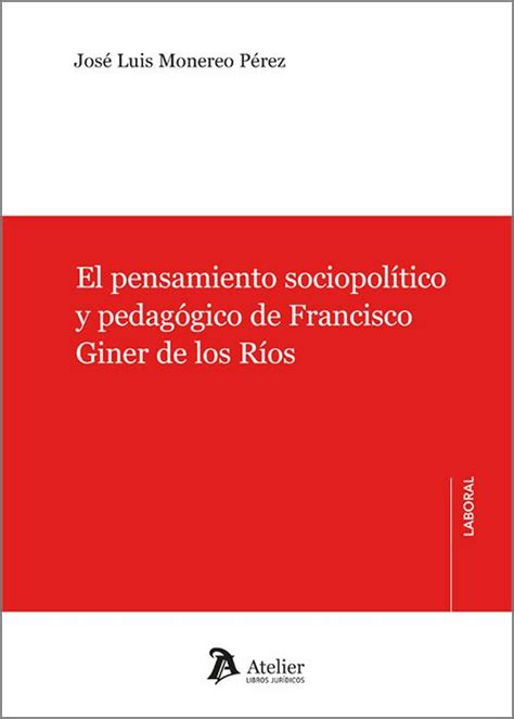 Libro El Pensamiento Sociopol Tico Y Pedag Gico De Francisco Giner De