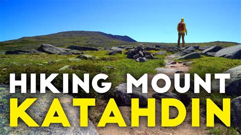 14 Hour Solo Day Hike Katahdin And The Appalachian Trail Youtube