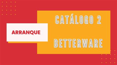 Betterware Comunicado Arranque Catálogo 2 2021 YouTube