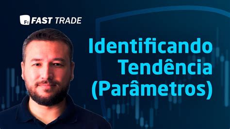 Como identificar tendência no Day Trade por parâmetros YouTube