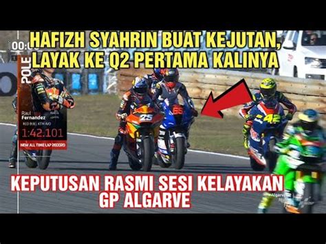 Hafizh Syahrin Buat Kejutan Layak Ke Q Yang Pertama Musim Ini