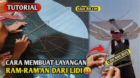 Cara Membuat Layangan Ram Raman Dari Lidi Kelapa😱 Ukuran 80 Cm