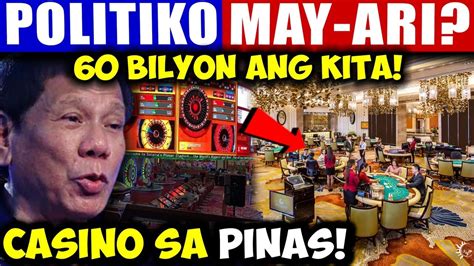 Bilyon Bilyong Kita Ng Mga Kasino Sa Pilipinas YouTube