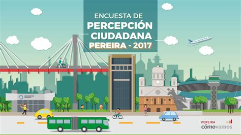 Pdf Encuesta De Percepci N Ciudadana Media Utp Edu Co Pdi