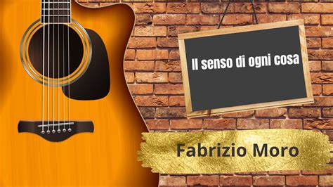 Fabrizio Moro Il Senso Di Ogni Cosa Cover Youtube