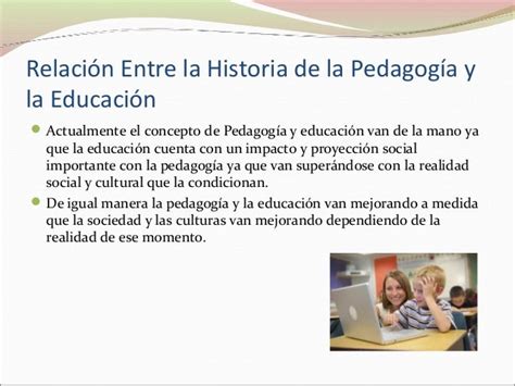 Relación Entre La Historia De La Pedagogía Y La Educación