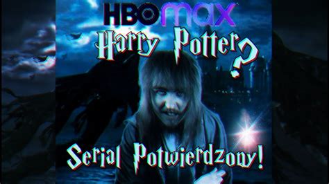 Harry Potter Nowy Serial Od Hbo Max Oficjalnie Potwierdzony Czy To