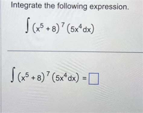 Solved Integrate The Following Chegg