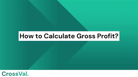 How To Calculate Gross Profit Crossval