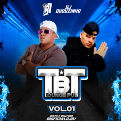 CD TBT LOUNGE BAR VOL 01 DJ B7 O PIRANHÃO SINOP 2024 Funk Sua