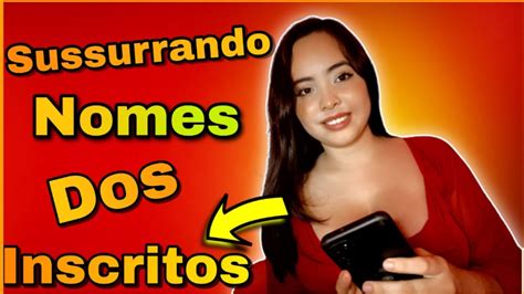 Asmr Sussurrando Nome Dos Inscritos YouTube