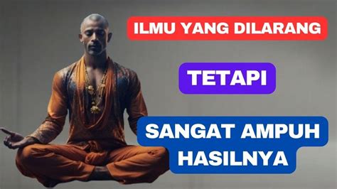 Rahasia Ilmu Kuno Terlarang Mengungkap Kekuatan Pikiran Dalam Amalan