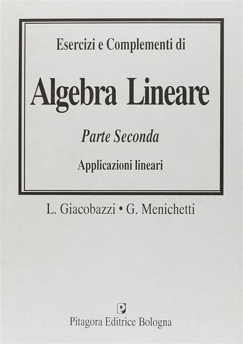 Amazon Esercizi E Complementi Di Algebra Lineare Applicazioni