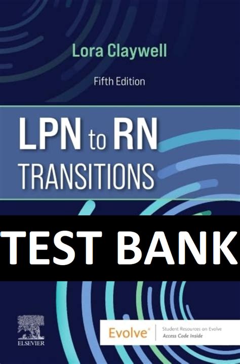 Test Bank LPN TO RN Transitions 5TH Edition BY Claywell Inspire Uplift